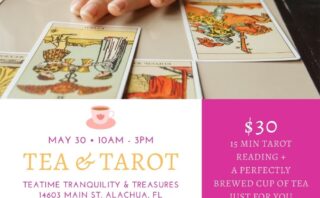 Tea & Tarot May 30 in Alachua, Fl